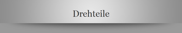 Drehteile